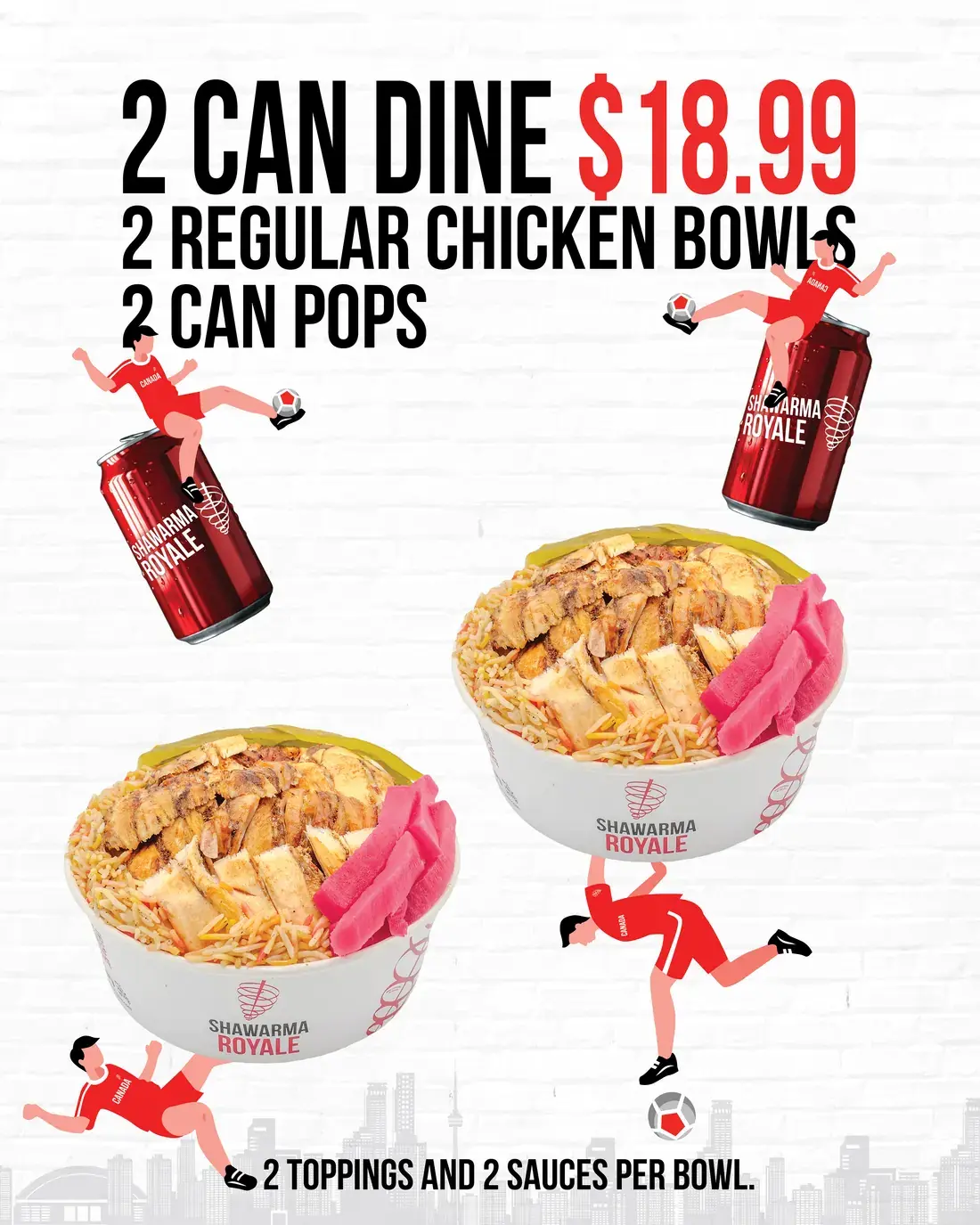2 Can Dine: two regular chicken bowls and two pops